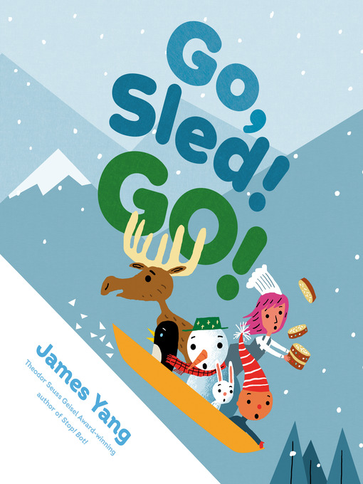 Title details for Go, Sled! Go! by James Yang - Available